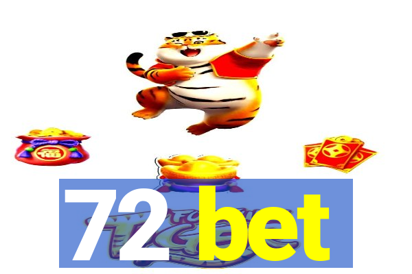 72 bet